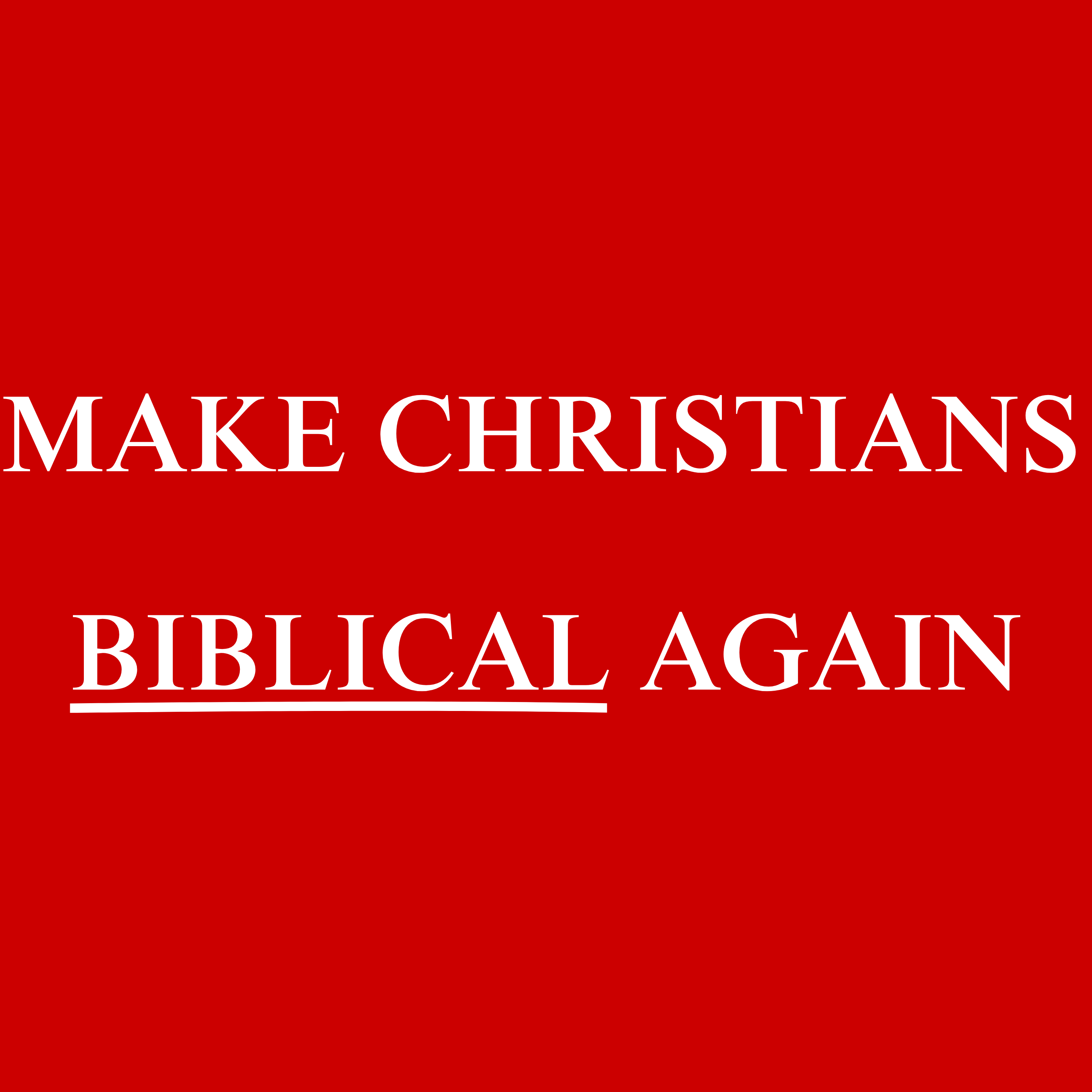 Make Christians Biblical Again