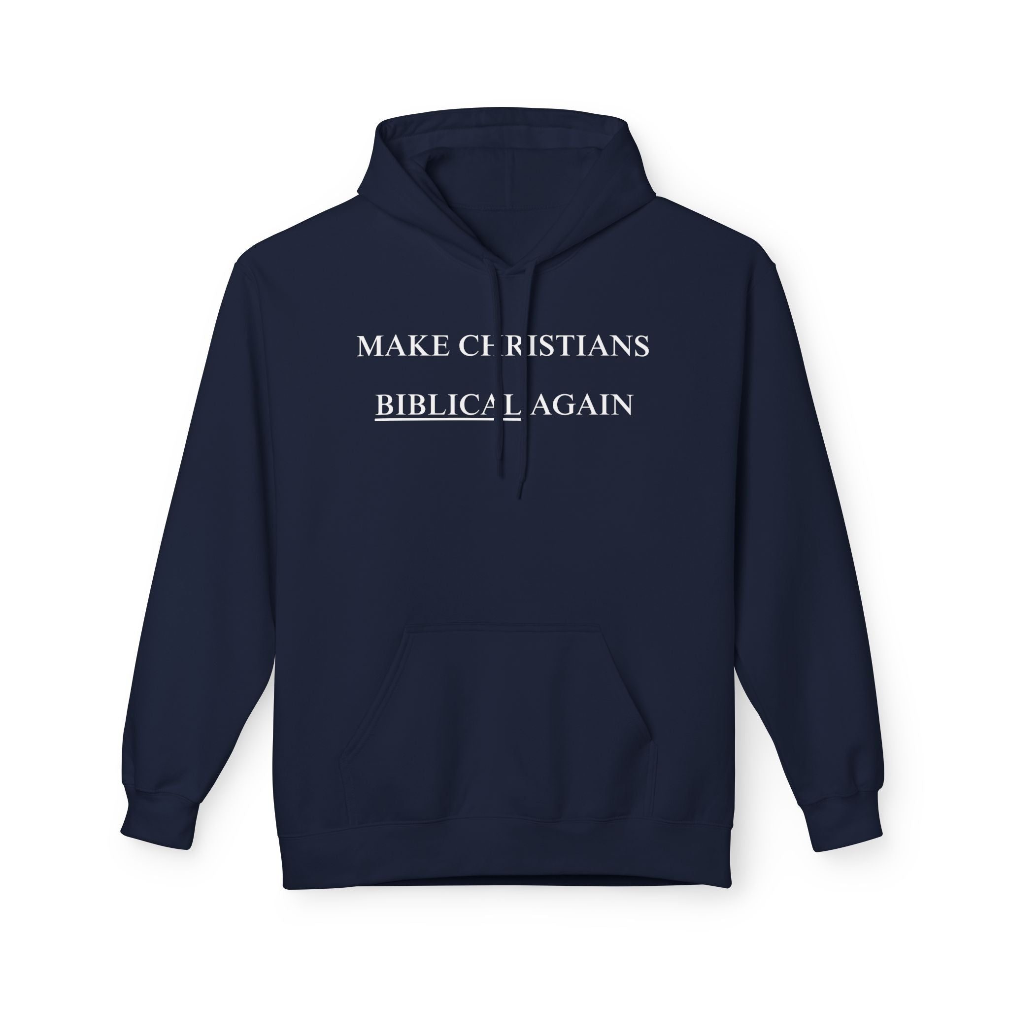 "Make Christians Biblical Again" Streetwear Hoodie