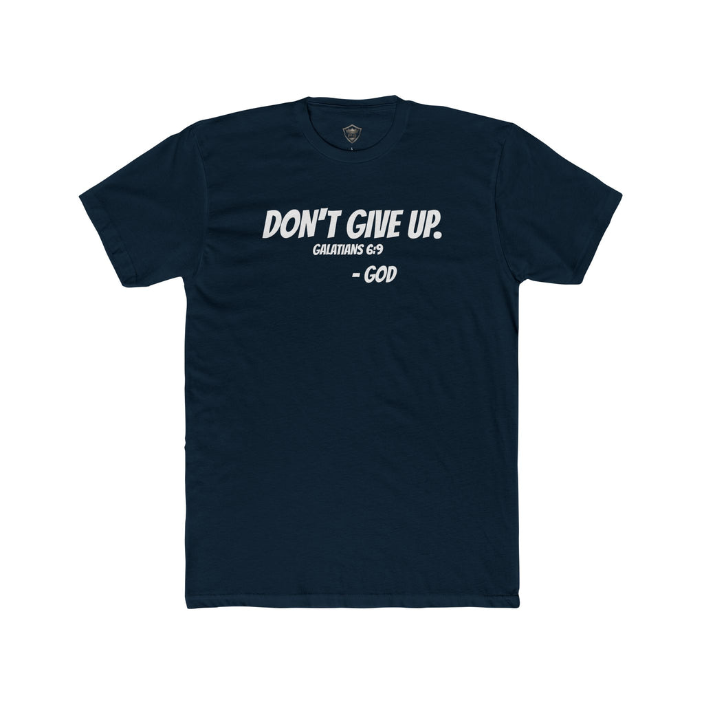 Don't Give Up Galatians 6:9 Tee